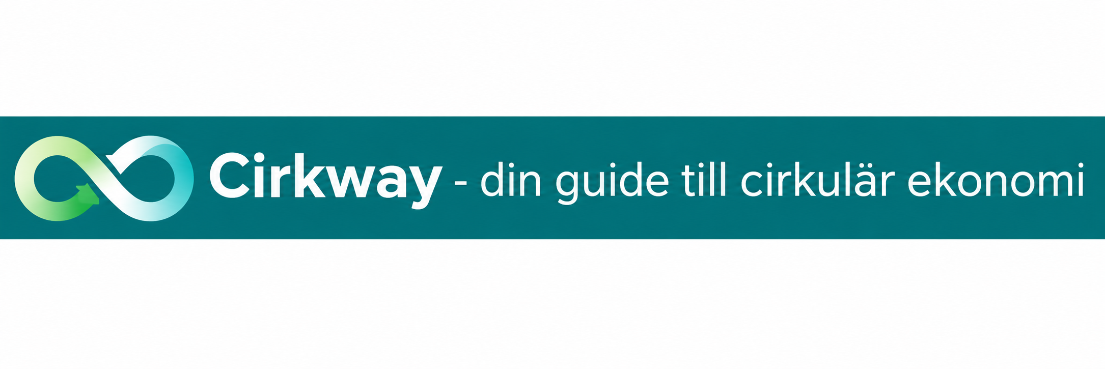 CirkWay - Din guide till cirkulär ekonomi